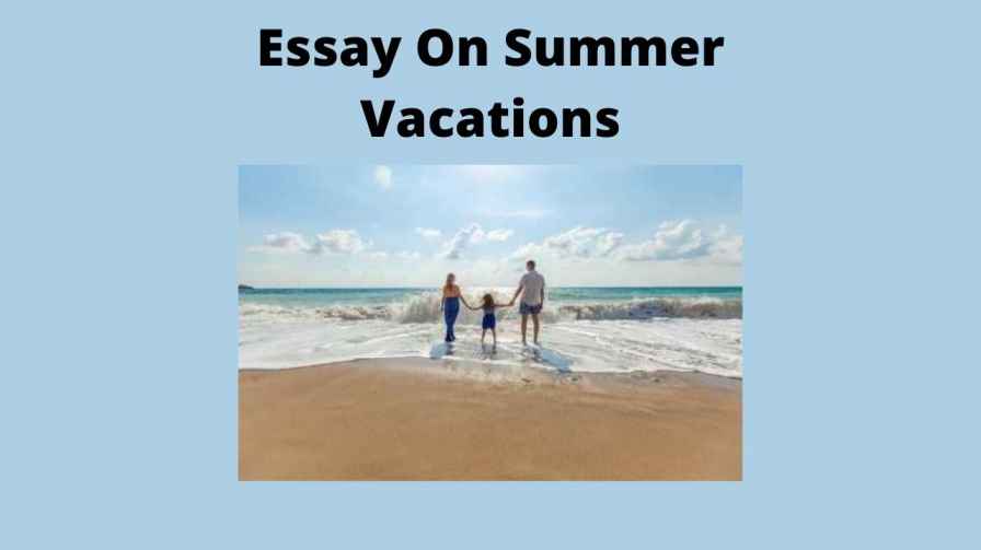 essay on summer vacations