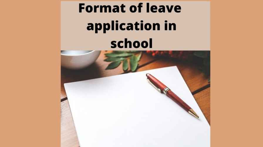 format of leave application in school