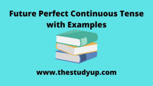 future perfect continuous tense with examples