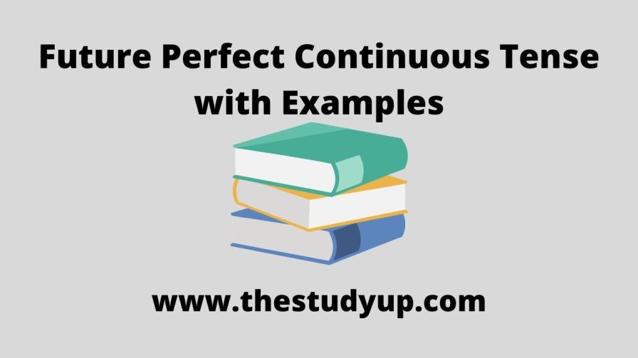 future perfect continuous tense with examples