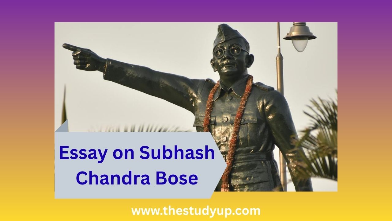 Essay on Subhash Chandra Bose